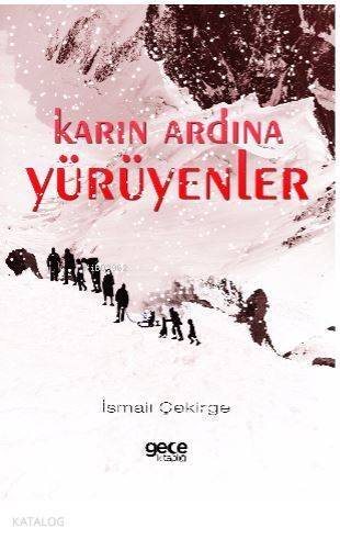 Karın Ardına Yürüyenler - 1