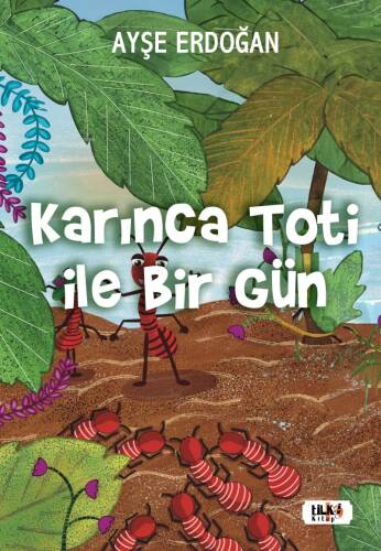 Karınca Toti İle Birgün - 1