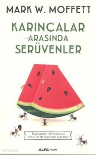 Karıncalar Arasında Serüvenler - 1