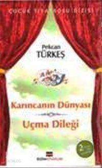 Karıncanın Dünyası-uçma Dileği - 1