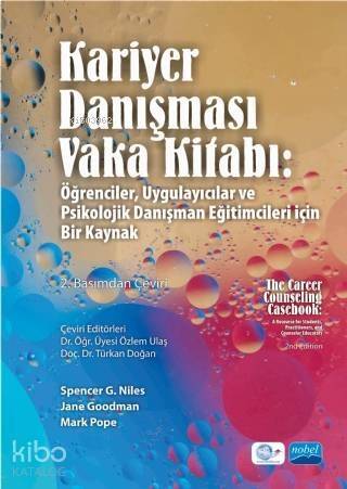 Kariyer Danışması Vaka Kitabı; Öğrenciler, Uygulayıcılar ve Psikolojik Danışman Eğitimleri İçin Bir Kaynak - 1