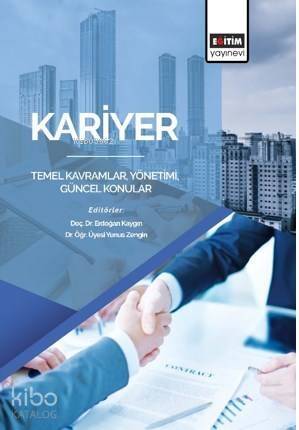 Kariyer: Temel Kavramlar, Yönetimi, Güncel Konular - 1