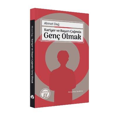 Kariyer ve Başarı Çağında Genç Olmak - 1