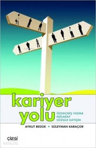 Kariyer Yolu; Özgeçmiş Yazma Mülakat Sözsüz İletişim - 1