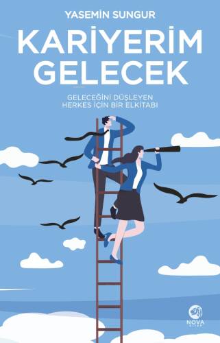 Kariyerim Gelecek;Geleceğini Düşleyen Herkes İçin Bir Elkitabı - 1