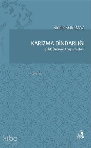 Karizma Dindarlığı Şiilik Üzerine Araştırmalar - 1