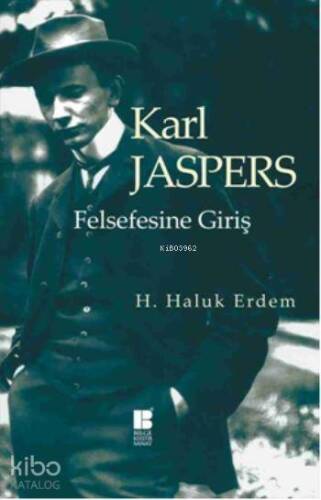 Karl Jaspers; Felsefesine Giriş - 1