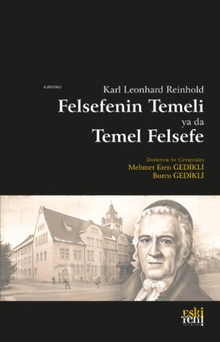 Karl Leonhard Reinhold Felsefenin Temeli ya da Temel Felsefe - 1