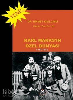 Karl Marks'ın Özel Dünyası - 1