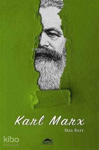 Karl Marx: Hayatı ve Öğretileri - 1