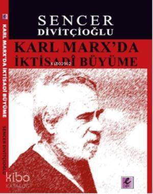 Karl Marx'da İktisadi Büyüme; Marx'ın Görüşleri ve Harrod'la Karşılaştırma - 1