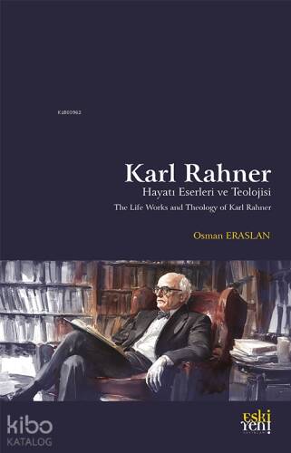 Karl Rahner Hayatı, Eserleri ve Teolojisi - 1