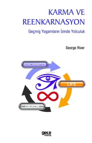 Karma ve Reenkarnasyon;Geçmiş Yaşamların İzinde Yolculuk - 1