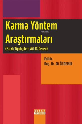 Karma Yöntem Araştırmaları (Farklı Tipolojilere Ait 13 Desen) - 1