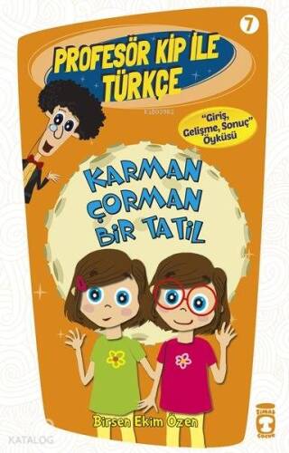 Karman Çorman Bir Tatil; Profesör Kip ile Türkçe - 7, +9 Yaş - 1