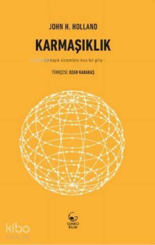 Karmaşıklık –Karmaşık Sistemlere Kısa Bir Giriş- - 1