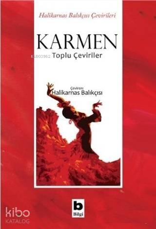 Karmen - Toplu Çeviriler; Halikarnas Balıkçısı Çevirileri - 1