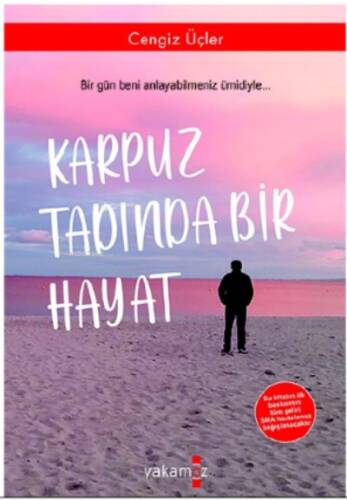 Karpuz Tadında Bir Hayat - 1