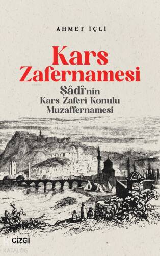 Kars Zafernamesi;Şadi’nın Kars Zaferi Konulu Muzaffernamesi - 1