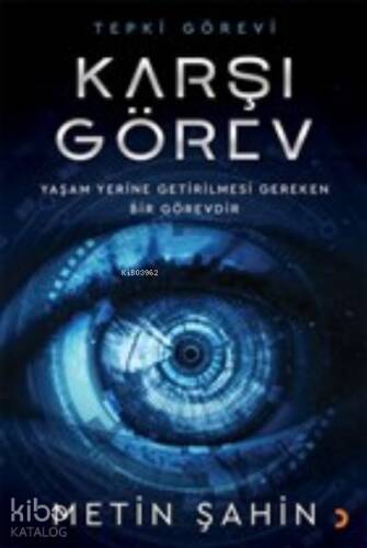 Karşı Görev;Yaşam Yerine Getirilmesi Gereken Bir Görevdir - 1