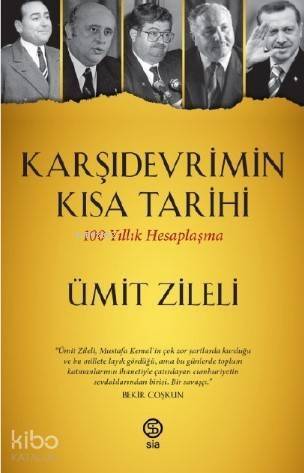 Karşıdevrimin Kısa Tarihi; 100 Yıllık Hesaplaşma - 1