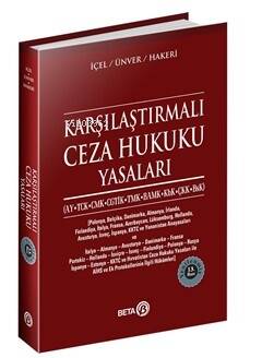 Karşılaştırmalı Ceza Hukuku Yasaları;(ay, Tck, Cmk, Cgti̇k, Tmk, Bamk, Kbk, Çkk, Bsk) - 1