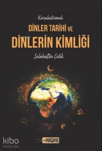 Karşılaştırmalı Dinler Tarihi ve Dinlerin Kimliği - 1