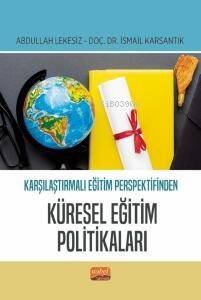 Karşılaştırmalı Eğitim Perspektifinden Küresel Eğitim Politikaları - 1