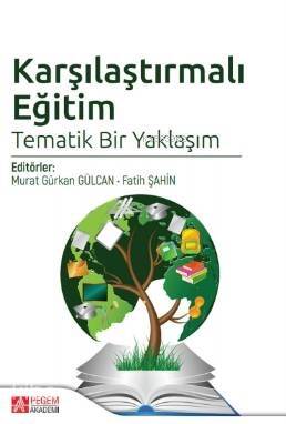 Karşılaştırmalı Eğitim Tematik Bir Yaklaşım - 1