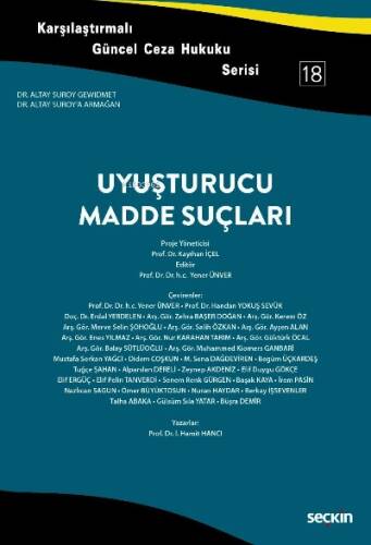 Karşılaştırmalı Güncel Ceza Hukuku Serisi 18 Uyuşturucu Madde Suçları;Dr. Altay Suroy'a Armağan - 1