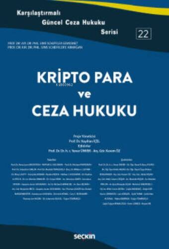 Karşılaştırmalı Güncel Ceza Hukuku Serisi 22;Kripto Para ve Ceza Hukuku - 1