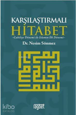 Karşılaştırmalı Hitabet Cahiliye Dönemi ile İslam'ın İlk Dönemi - 1