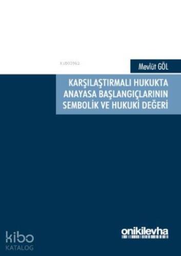 Karşılaştırmalı Hukukta Anayasa Başlangıçlarının Sembolik ve Hukuki Değeri - 1