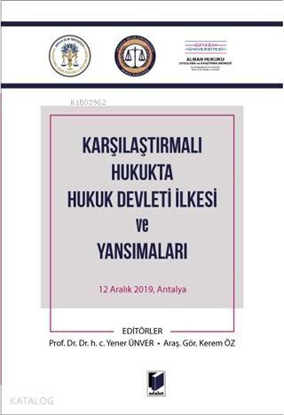 Karşılaştırmalı Hukukta Hukuk Devleti İlkesi ve Yansımaları - 1