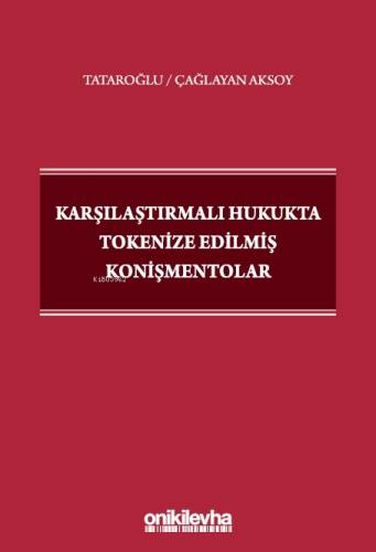 Karşılaştırmalı Hukukta Tokenize Edilmiş Konişmentolar - 1