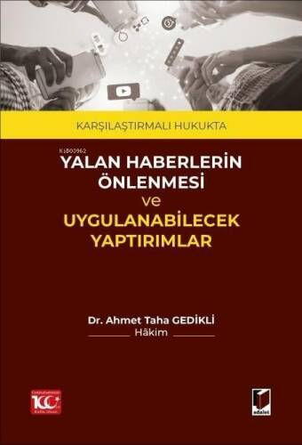 Karşılaştırmalı Hukukta Yalan Haberlerin Önlenmesi ve Uygulanabilecek Yaptırımlar - 1