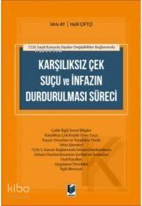 Karşılıksız Çek Suçu ve İnfazın Durdurulması Süreci - 1