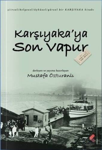 Karşıyaka'ya Son Vapur - 1