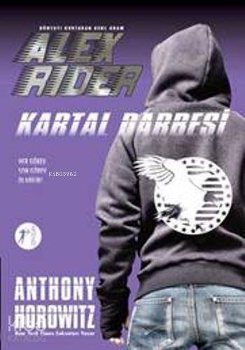 Kartal Darbesi; Dünyayı Kurtaran Genç Adam Alex Rider - 1