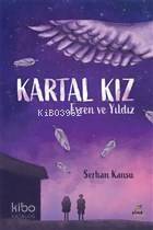 Kartal Kız Evren ve Yıldız - 1