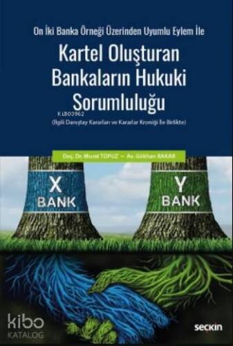 Kartel Oluşturan Bankaların Hukuki Sorumluluğu - 1