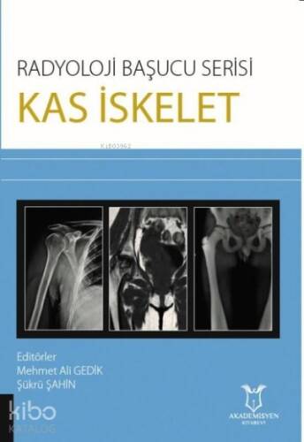 Kas İskelet - Radyoloji Başucu Serisi - 1