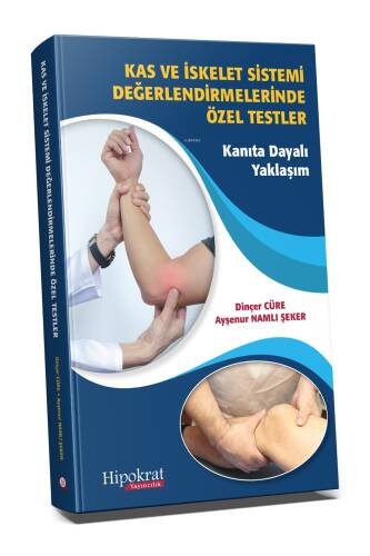 Kas ve İskelet Sistemi Değerlendirmelerinde Özel Testler ;Kanıta Dayalı Yaklaşım - 1