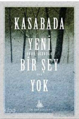 Kasabada Yeni Bir Şey Yok - 1