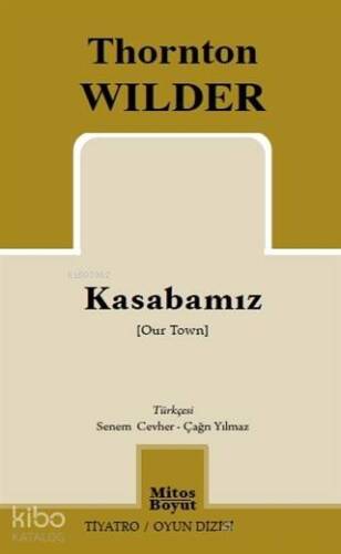 Kasabamız; Our Town - 1