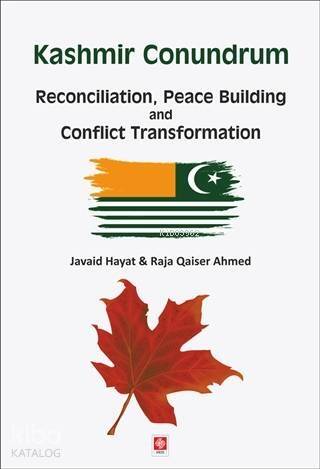 Kashmir Conundrum; Reconciliation, Peace Building and Conflict Transformation - 1