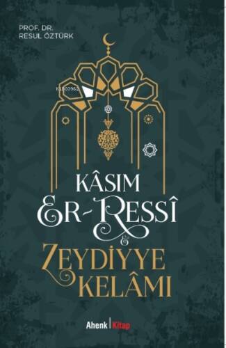 Kasım Er-Ressi & Zeydiyye Kelamı - 1