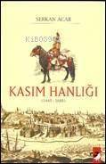 Kasım Hanlığı (1445-1681) - 1