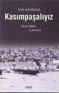 Kasımpaşalıyız; Tarihi ve Kültürüyle - 1