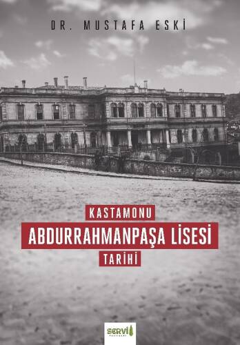 Kastamonu Abdurrahmanpaşa Lisesi Tarihi - 1